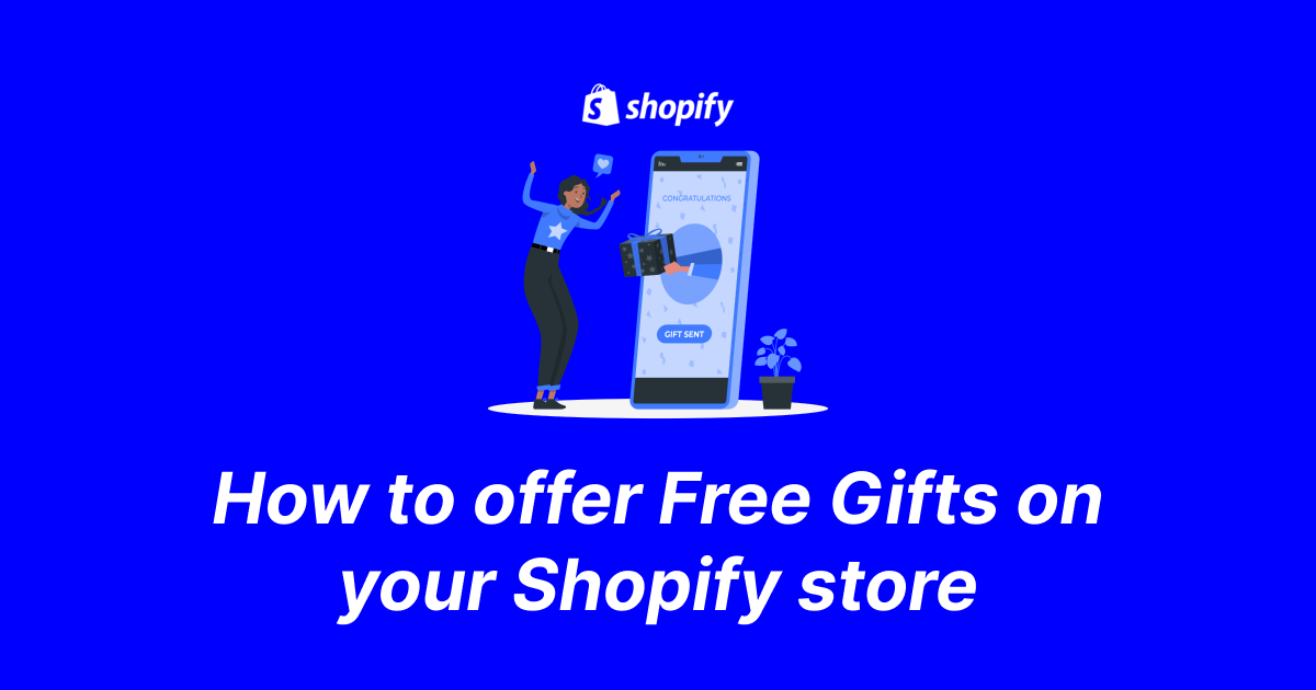 How to Add a Free Gift With Purchase on Shopify