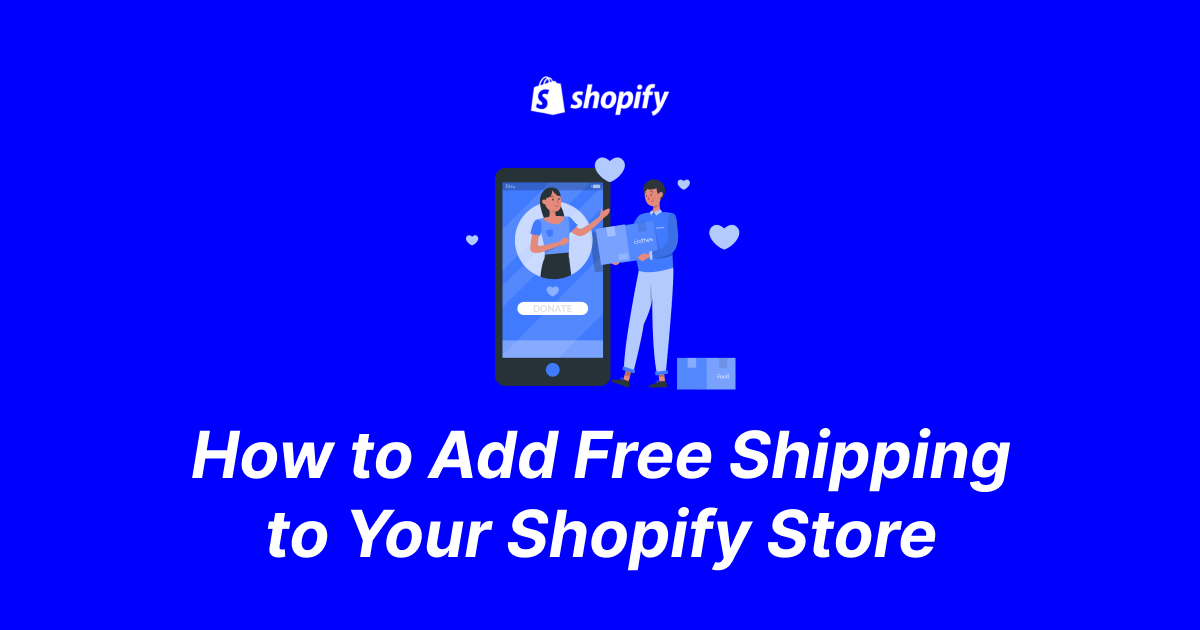 How to Add Free Shipping to Your Shopify Store